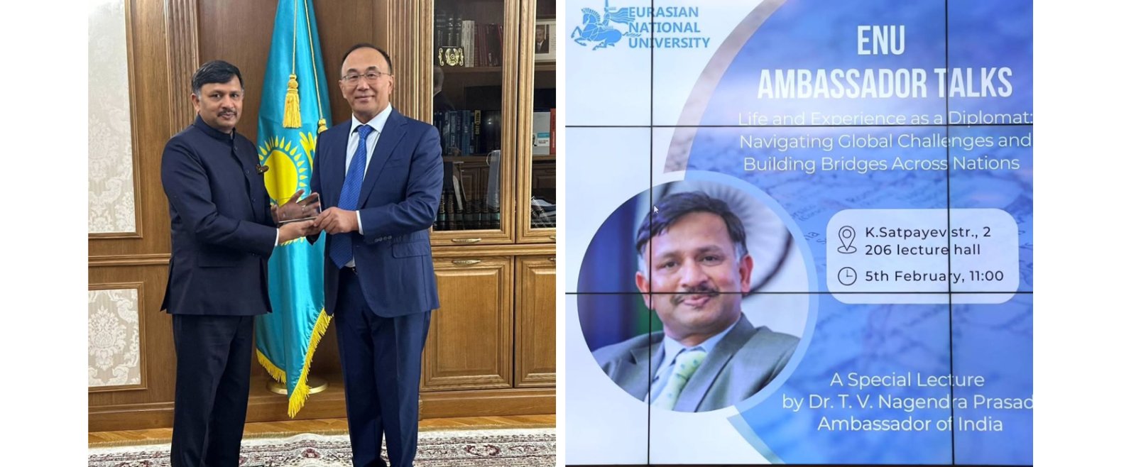 Ambassador Dr. T.V. Nagendra Prasad delivered a Talk to the students of International Relations at L.N. Gumilyov Eurasian National University of Astana on Diplomacy and the conduct of international relations on 05th February 2025.